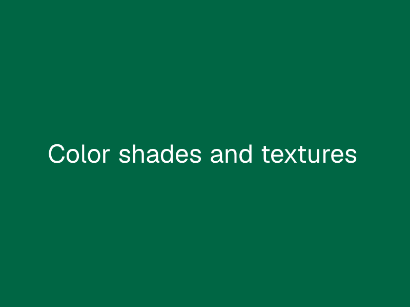 Color shades and textures