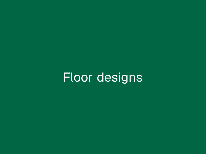 Floor designs