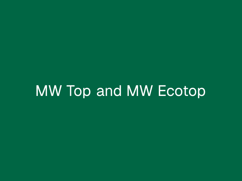 MW Top and MW Ecotop