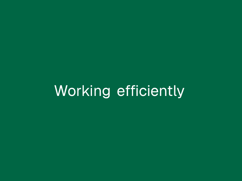 Working efficiently
